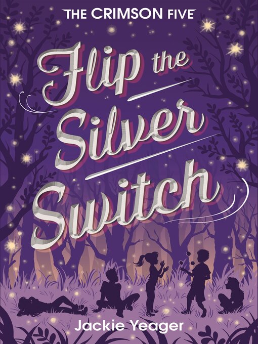 Title details for Flip the Silver Switch by Jackie Yeager - Available